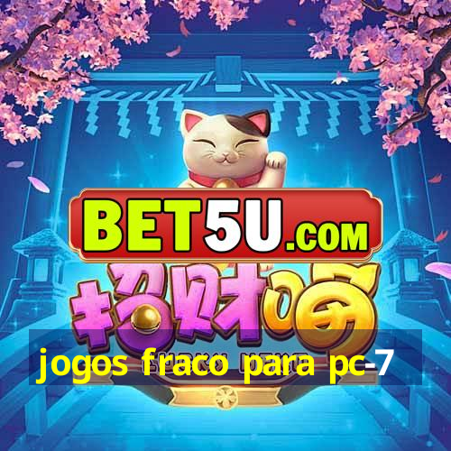 jogos fraco para pc